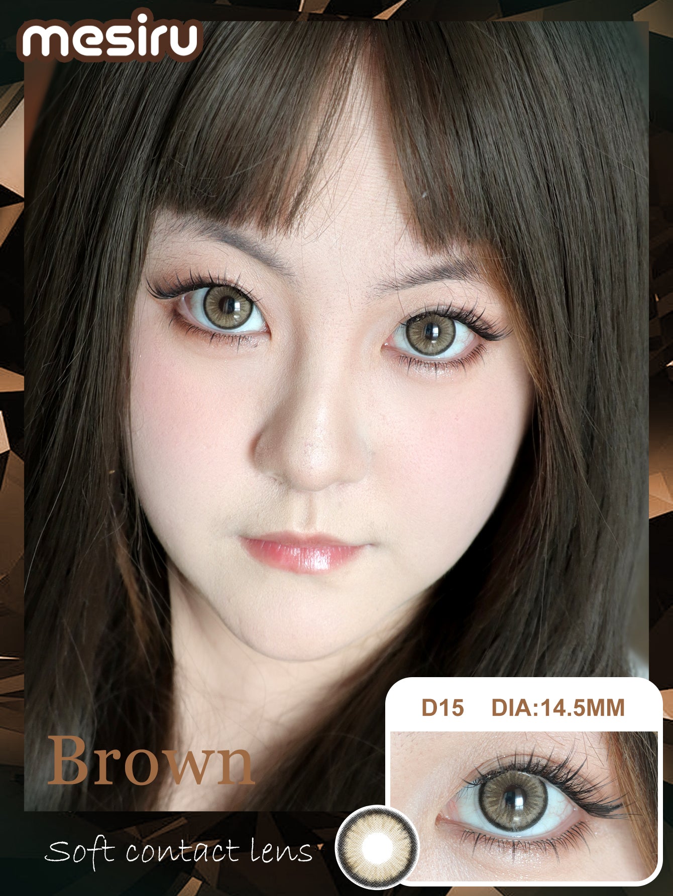 Mesiru D15  Diamond Sugar Brown